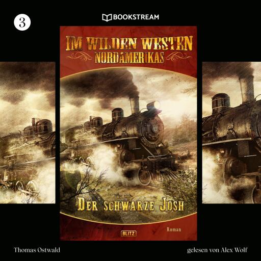 Portada del audiolibro «Im Wilden Westen Nordamerikas, Folge 3: Der schwarze Josh», de Thomas Ostwald