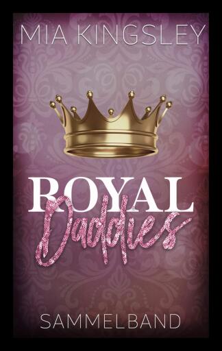 Portada del libro «Royal Daddies», de Mia Kingsley