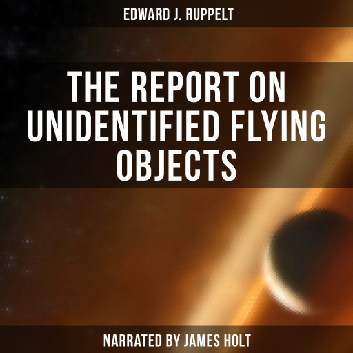 The Report on Unidentified Flying Objects