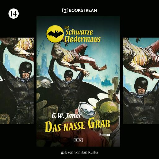 Portada del audiolibro «Die Schwarze Fledermaus, Folge 14: Das nasse Grab», de G. W. Jones