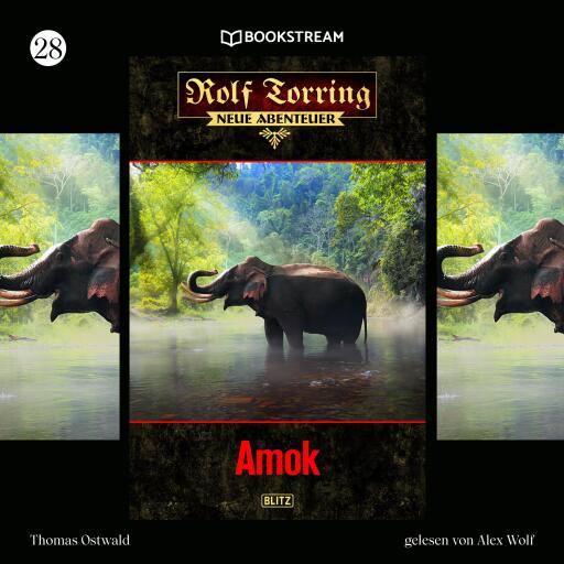 Portada del audiolibro «Rolf Torring - Neue Abenteuer, Folge 28: Amok», de Thomas Ostwald