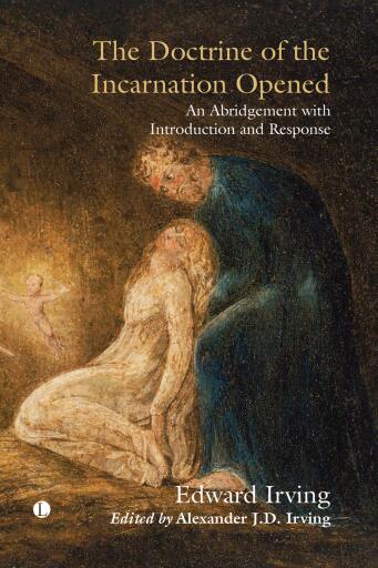 Portada del libro «The Doctrine of the Incarnation Opened», de Edward Irving