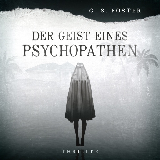 Portada del audiolibro «Penny Archer, Band 1: Der Geist eines Psychopathen», de G.S. Foster