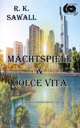 Portada del libro «Machtspiele & Dolce Vita», de R.K. Sawall