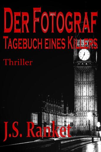 Portada del libro «Der Fotograf - Tagebuch eines Killers», de J.S. Ranket
