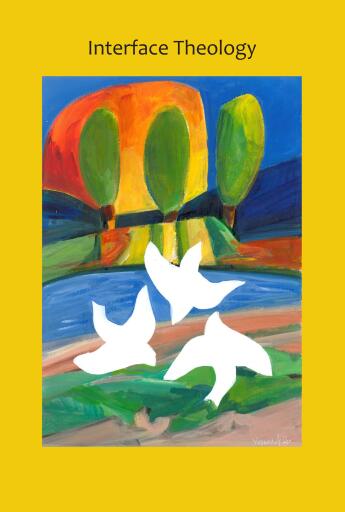 Interface Theology - Volume 6, Issue 1