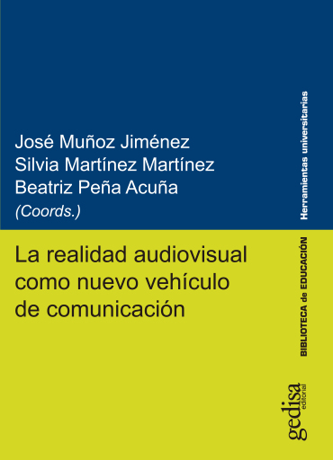 La realidad audiovisual como nuevo vehículo de comunicación
