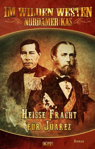 Portada del libro «Im wilden Westen Nordamerikas 05: Heisse Fracht für Juarez»