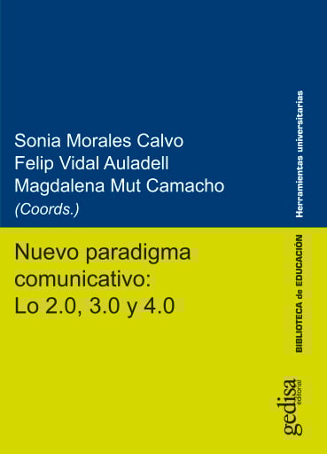 Nuevo paradigma comunicativo: Lo 2.0, 3.0 y 4.0