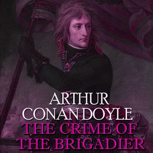 Portada del libro «The Crime of the Brigadier», de Arthur Conan Doyle