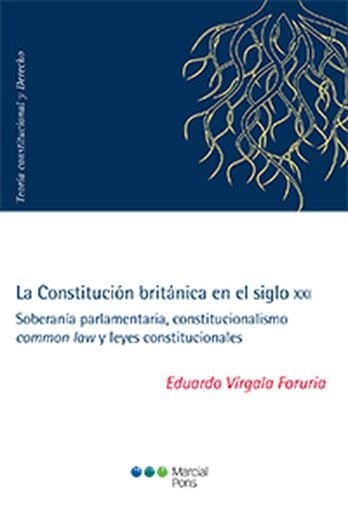 La Constitución británica en el siglo XXI
