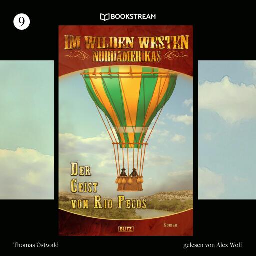 Portada del audiolibro «Im Wilden Westen Nordamerikas, Folge 9: Der Geist von Rio Pecos», de Thomas Ostwald