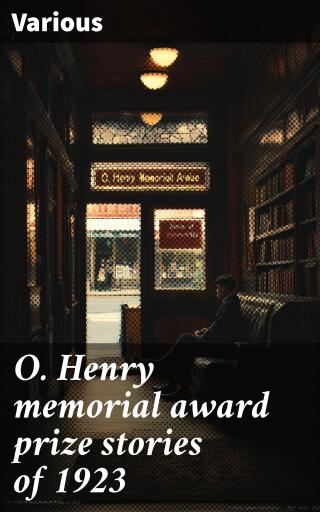 O. Henry memorial award prize stories of 1923