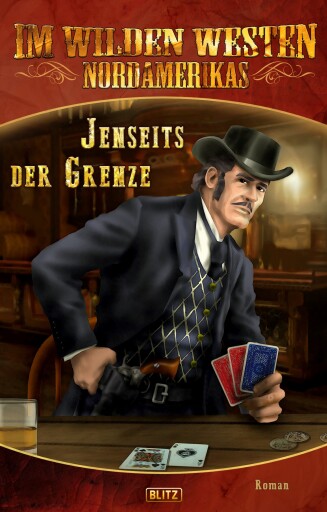 Portada del libro «Im wilden Westen Nordamerikas 11: Jenseits der Grenze»