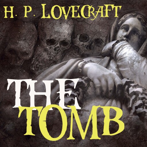 Portada del audiolibro «The Tomb», de H. P. Lovecraft