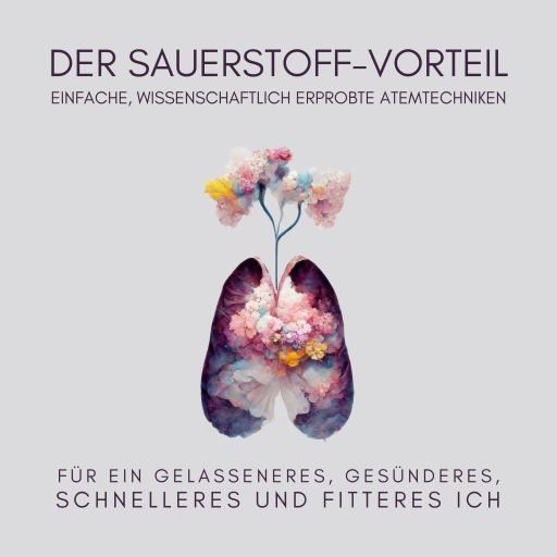Der Sauerstoff-Vorteil