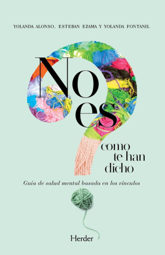 Portada del libro «No es como te han dicho», de Yolanda Alonso, Esteban Ezama