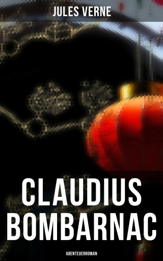 Portada del libro «Claudius Bombarnac: Abenteuerroman», de Jules Verne