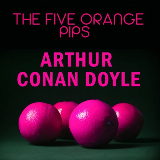 Portada del audiolibro «The Five Orange Pips», de Arthur Conan Doyle