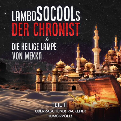 Der Chronist & Die Heilige Lampe Von Mekka Teil II