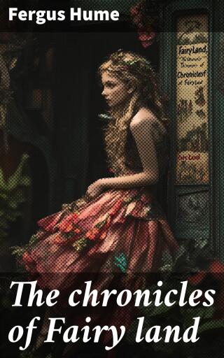 The chronicles of Fairy land