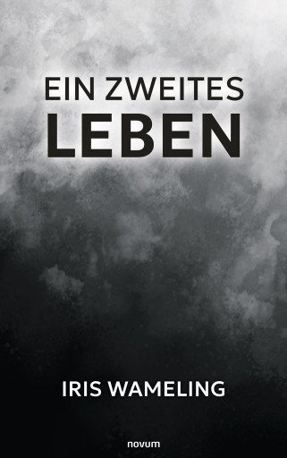 Portada del libro «Ein zweites Leben», de Iris Wameling