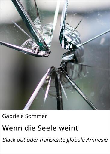 Wenn die Seele weint