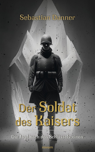 Portada del libro «Der Soldat des Kaisers», de Sebastian Danner