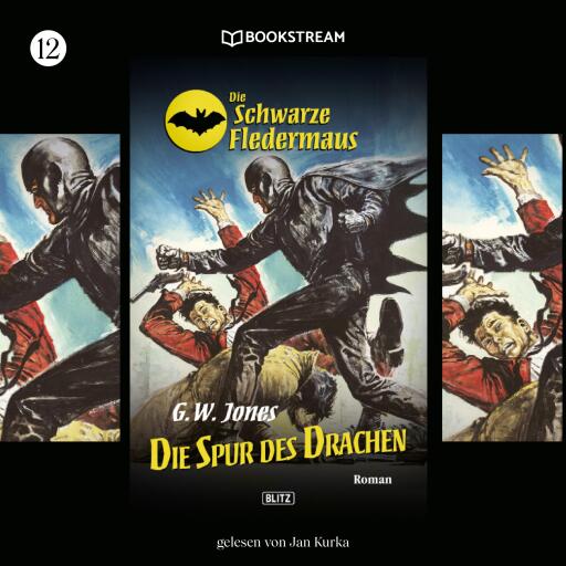 Portada del audiolibro «Die Schwarze Fledermaus, Folge 12: Die Spur des Drachen», de G. W. Jones