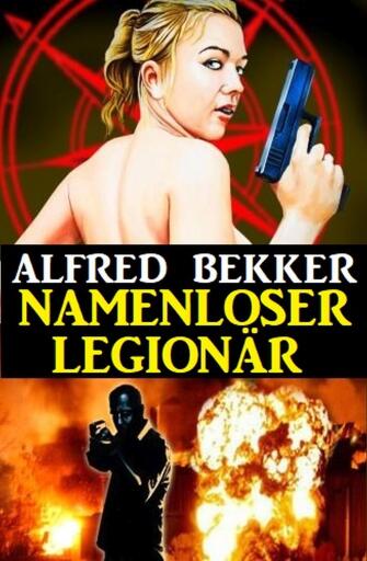 Portada del libro «Namenloser Legionär», de Alfred Bekker