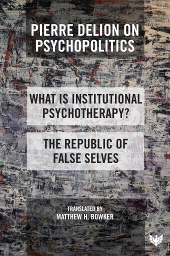Portada del libro «Pierre Delion on Psychopolitics», de Pierre Delion