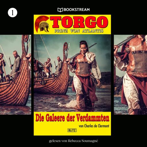 Portada del audiolibro «Torgo - Prinz von Atlantis, Folge 1: Die Galeere der Verdammten», de Charles de Clermont
