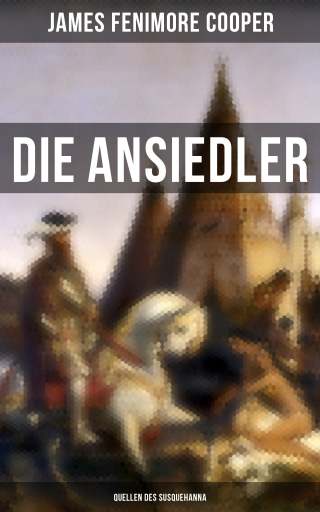 Portada del libro «Die Ansiedler: Quellen des Susquehanna», de James Fenimore Cooper