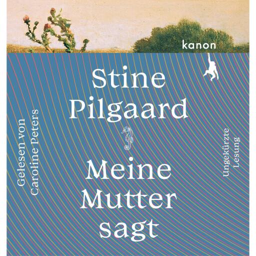 Portada del audiolibro «Meine Mutter sagt», de Stine Pilgaard