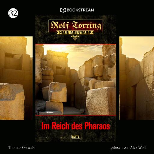 Portada del audiolibro «Rolf Torring - Neue Abenteuer, Folge 32: Im Reich des Pharaos», de Thomas Ostwald