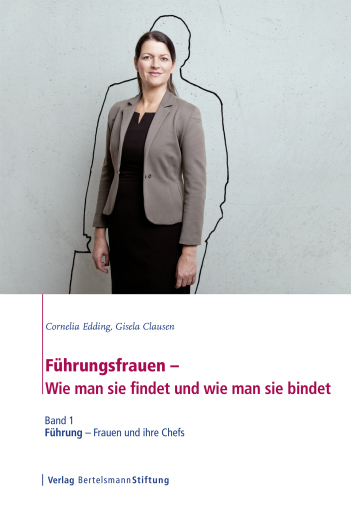 Führungsfrauen - Wie man sie findet und wie man sie bindet
