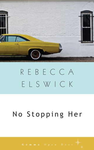 Portada del libro «No Stopping Her», de Rebecca Elswick