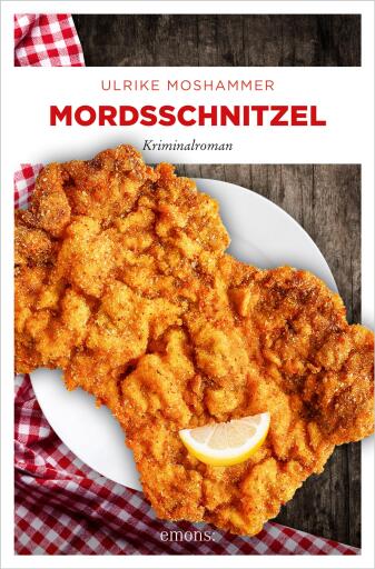 Portada del libro «Mordsschnitzel», de Ulrike Moshammer