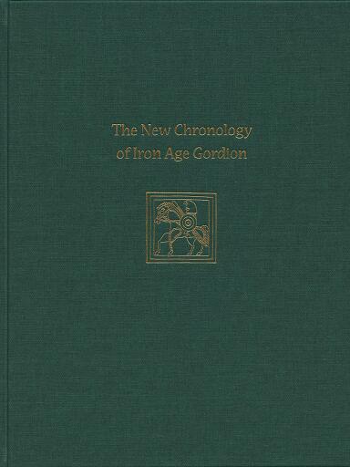 The New Chronology of Iron Age Gordion
