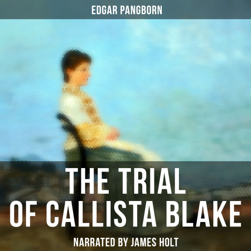 The Trial of Callista Blake