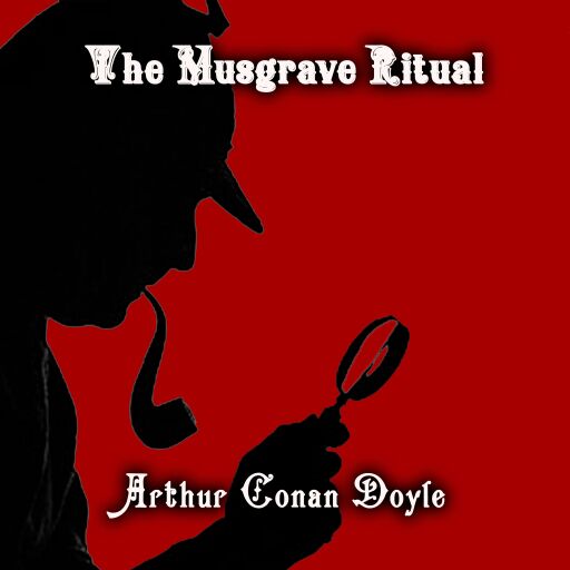 Portada del audiolibro «The Musgrave Ritual», de Arthur Conan Doyle