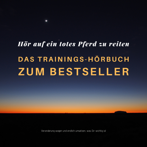 Hör auf ein totes Pferd zu reiten: Das Hypnose-Hörbuch zum Bestseller