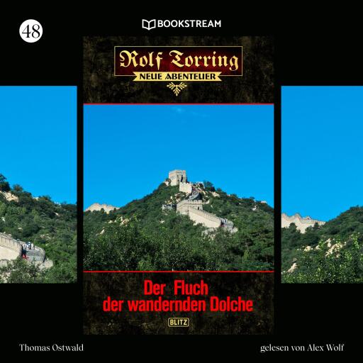 Portada del audiolibro «Rolf Torring - Neue Abenteuer, Folge 48: Der Fluch der wandernden Dolche», de Thomas Ostwald