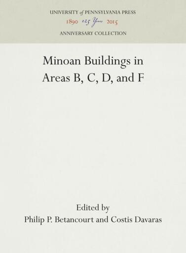Minoan Buildings in Areas B, C, D, and F