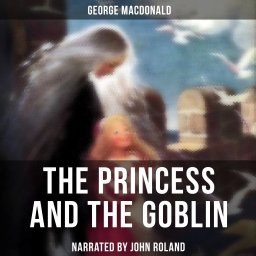 Portada del audiolibro «The Princess and the Goblin», de George MacDonald