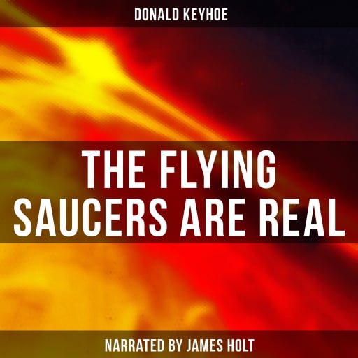 The Flying Saucers are Real