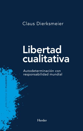 Portada del libro «Libertad cualitativa», de Claus Dierksmeier