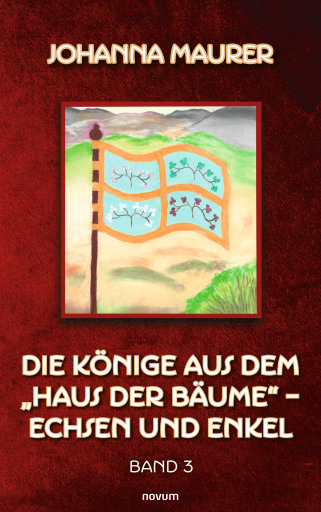Portada del libro «Die Könige aus dem "Haus der Bäume" – Echsen und Enkel», de Johanna Maurer