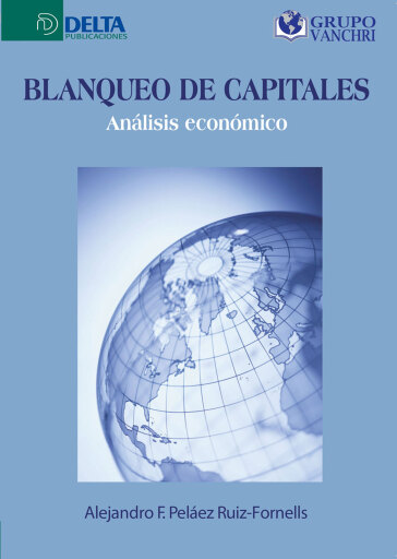 Portada del libro «Blanqueo De Capitales: Análisis Económico», de Alejandro F Peláez Ruiz-Fornells