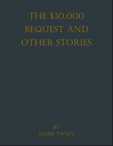 Portada del libro «The $30,000 Bequest and Other Stories», de Mark Twain